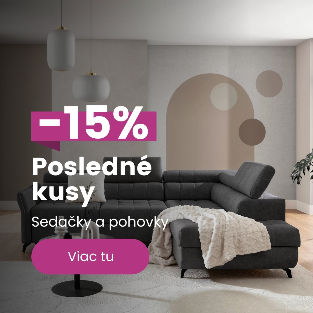 Akcia | Posledné kusy sedačky a pohovky | -15%